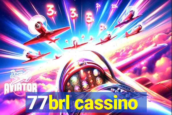 77brl cassino